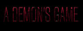 A Demon's Game - Episode 1