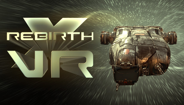 Steam：X Rebirth VR Edition