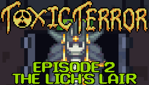 Toxic Terror Episode 2: The Lich's Lair Steam capsule image