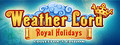 Weather Lord: Royal Holidays Collector's Edition