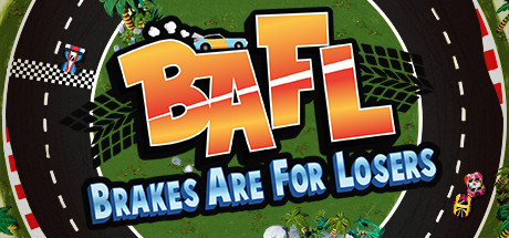 Baixar BAFL – Brakes Are For Losers Torrent