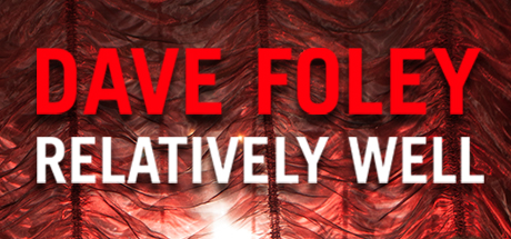 Dave Foley: Relatively Well header image