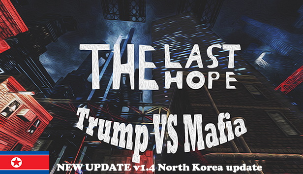 The Last Hope Trump vs Mafia