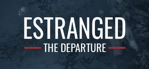 Estranged: The Departure