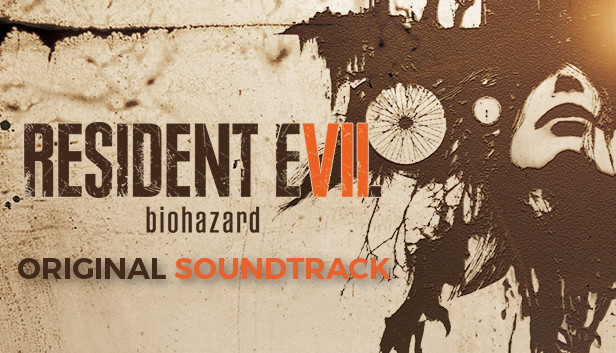 Resident Evil 7 biohazard Original Soundtrack a Steamen