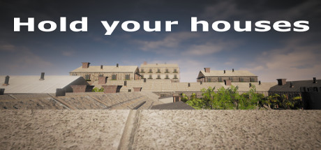 Hold your houses [steam key] 