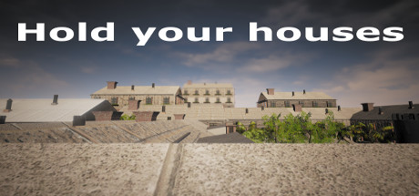 Hold your houses [steam key]