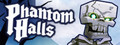 Phantom Halls