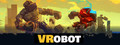 VRobot: VR Giant Robot Destruction Simulator