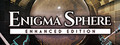 Enigma Sphere :Enhanced Edition