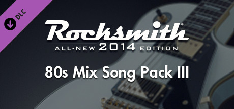 Rocksmith® 2014 Edition – Remastered – 80s Mix Song Pack III header