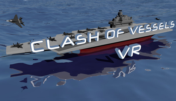 Clash of Vessels VR Steam capsule image