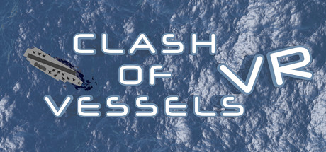 Clash of Vessels VR header