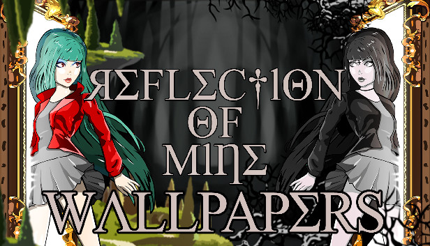Reflection of Mine - Wallpapers Steam capsule image