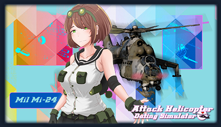 Attack helicopter dating simulator