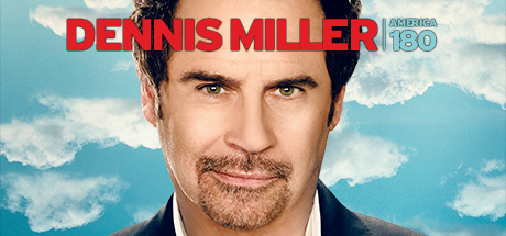Dennis Miller: America 180° header image