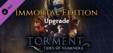 Torment: Tides of Numenera - Immortal Edition Upgrade on Steam