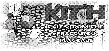 Kith - Tales from the Fractured Plateaus