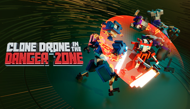 Clone Drone in the Danger Zone en Steam