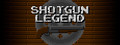 Shotgun Legend