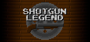 Shotgun Legend