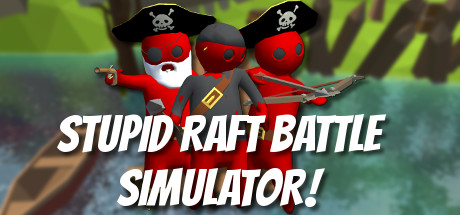 Stupid Raft Battle Simulator header