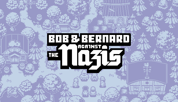 Bob & Bernard Against The Nazis Steam capsule image