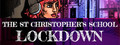 The St Christopher's School Lockdown