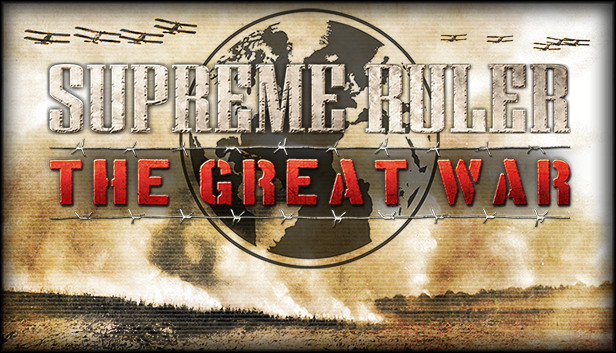 Supreme Ruler The Great War