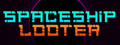Spaceship Looter