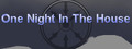 One Night In The House