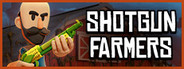 Shotgun Farmers