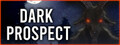 Dark Prospect