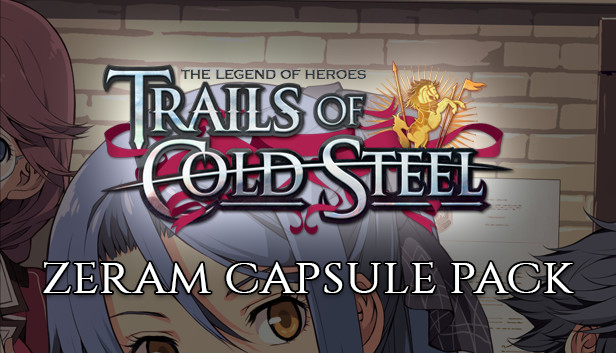 The Legend of Heroes: Trails of Cold Steel - Zeram Capsule Pack Steam capsule image