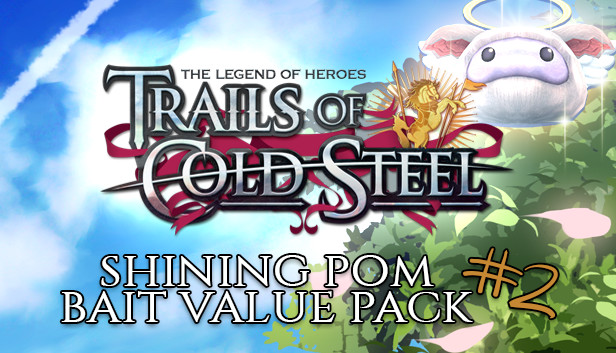 The Legend of Heroes: Trails of Cold Steel - Shining Pom Bait Value Pack 2 Steam capsule image