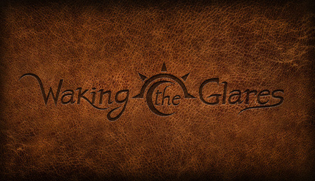 Waking The Glares - Chapters I and II - eBook Steam capsule image