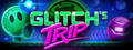 Glitch's Trip