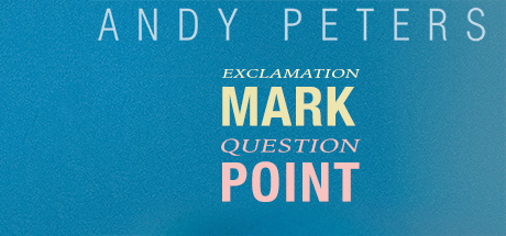 Andy Peters: Question. Point. Exclamation Mark. header image