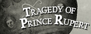 Tragedy of Prince Rupert