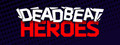 Deadbeat Heroes