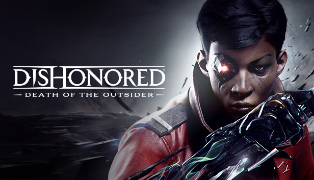 Dishonored®: Death of the Outsider™