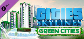 Cities: Skylines - Green Cities