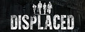 Displaced