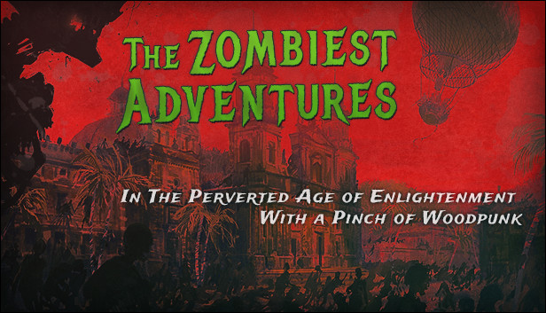 The Zombiest Adventures In The Perverted Age of Enlightenment With a Pinch of Woodpunk concurrent players on Steam