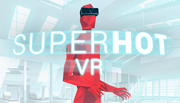 Save 60% on SUPERHOT VR on Steam