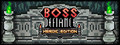 Boss Defiance - Heroic Edition
