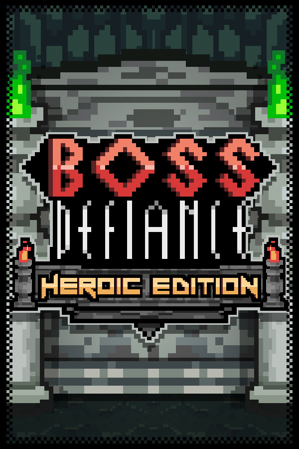 Boss Defiance - Heroic Edition