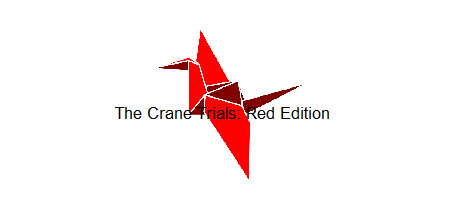 The Crane Trials: Red Edition