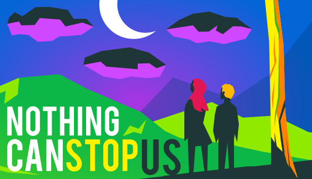 Nothing Can Stop Us (Encore) Steam capsule image