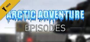 Arctic Adventure: Episodes